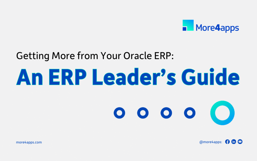 More4apps graphic poster, stating "Getting more from your Oracle ERP: an ERP Leader's Guide"