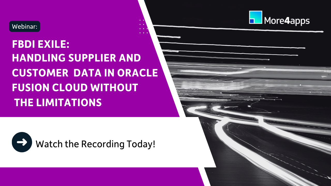 image split in half with purple on the left and black and white on the right: More4apps webinar on FBDI Exile: Handling supplier contracts and customer data in Oracle Fusion Cloud without limitations